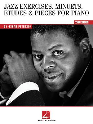 Oscar Peterson - Jazz Exercises, Minuets, Etudes & Pieces for Piano OSCAR PETERSON - JAZZ EXERCISE 