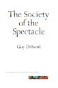 The Society of the Spectacle SOCIETY OF THE SPECTACLE REV/E Guy Debord