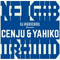 Neighborhood - Presented by DJ Highschool