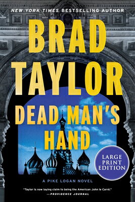 Dead Man's Hand: A Pike Logan Novel DEAD MANS HAND -LP （Pike Logan） [ Brad Taylor ]