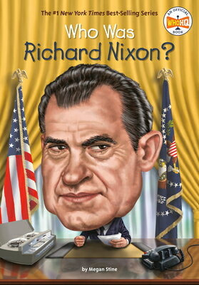 Who Was Richard Nixon? WHO WAS RICHARD NIXON （