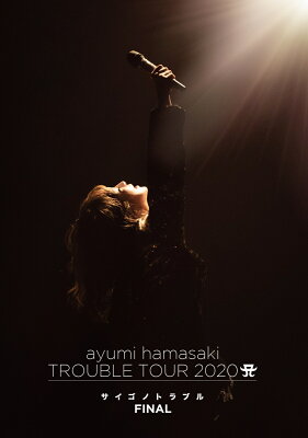 ayumi hamasaki TROUBLE TOUR 2020 A（ロゴ） ～サイゴノトラブル～ FINAL（スマプラ対応）【Blu-ray】
