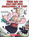 There Was an Old Lady Who Swallowed a Cow (Board Book) THERE WAS AN OLD LADY WHO SWAL Lucille Colandro