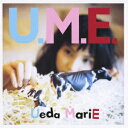 U.M.E. [ 植田真梨恵 ]