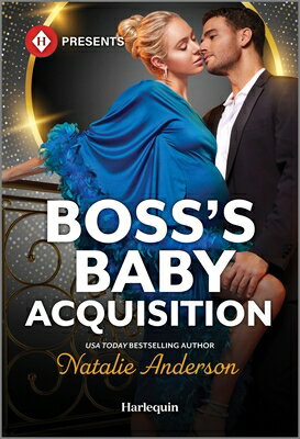 Boss's Baby Acquisition BOSSS BABY ACQUISITION ORIGINA （Convenient Wives Club） [ Natalie Anderson ]