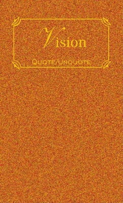 Vision: Quotes of Inspiration