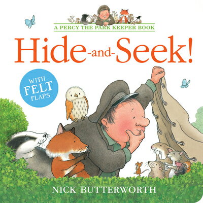 Hide-And-Seek! HIDE-AND-SEEK （Percy the Park Keeper） [ Nick Butterworth ]