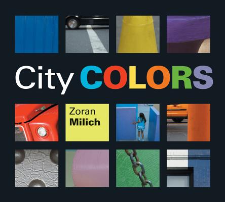 A fresh look at the concept of color, with familiar urban scenes captured by Zoran Milich's expert camera lens.