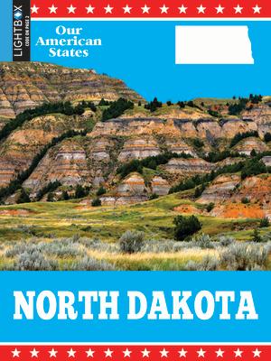 North Dakota NORTH DAKOTA （Our American States） 