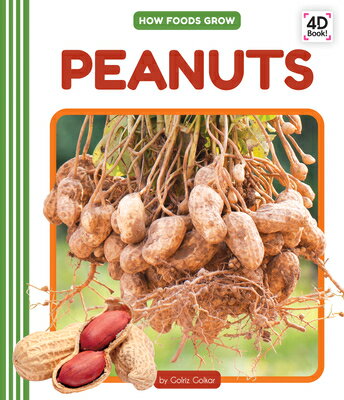 Peanuts PEANUTS （How Foods Grow） 
