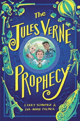 The Jules Verne Prophecy JULES VERNE PROPHECY （Jules Verne Prophecy） [ Larry Schwarz ]
