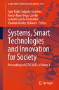Systems, Smart Technologies and Innovation for Society: Proceedings of Citis2023, Volume 1 SYSTEMS SMART TECHNOLOGIES & I （Lecture Notes in Networks and Systems） [ Juan Pablo Salgado-Guerrero ]