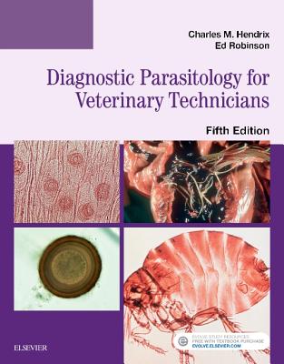 Diagnostic Parasitology for Veterinary Technicians DIAGNOSTIC PARASITOLOGY FOR VE [ Charles M. Hendrix ]