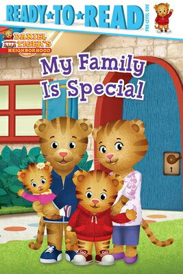 My Family Is Special: Ready-To-Read Pre-Level 1 MY FAMILY IS SPECIAL （Daniel Tiger's Neighborhood） [ Maggie Testa ]