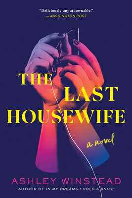 The Last Housewife LAST HOUSEWIFE 