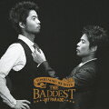 THE BADDEST〜Hit Parade〜(2CD)