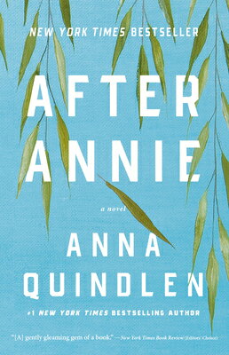 After Annie AFTER ANNIE [ Anna Quindlen ]