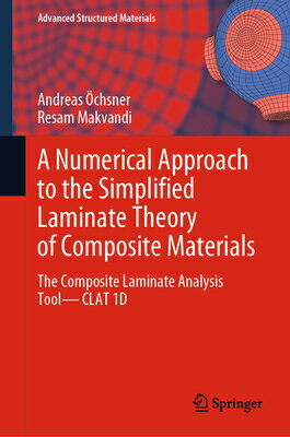 ŷ֥å㤨A Numerical Approach to the Simplified Laminate Theory of Composite Materials: The Composite Laminat NUMERICAL APPROACH TO THE SIMP Advanced Structured Materials [ Andreas chsner ]פβǤʤ38,192ߤˤʤޤ