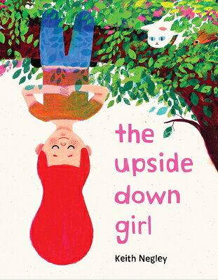 The Upside Down Girl UPSIDE DOWN GIRL 