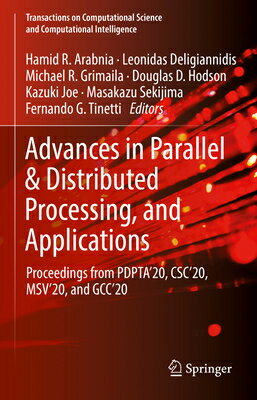 Advances in Parallel & Distributed Processing, and Applications: Proceedings from Pdpta'20, Csc'20,
