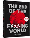 The End of the Fucking World END OF THE FUCKING WORLD Charles Forsman