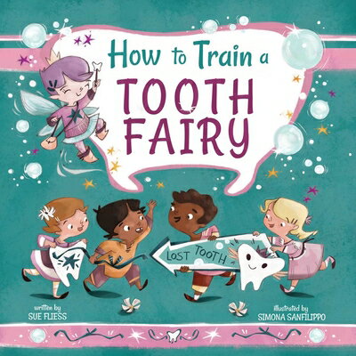 How to Train a Tooth Fairy HT TRAIN A TOOTH FAIRY （Magical Creatures and Crafts） 