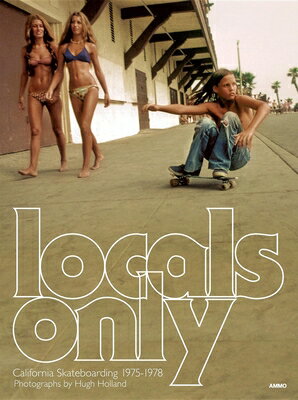 LOCALS ONLY:CALIFORNIA SKATEBOARDING(H)