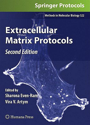 Extracellular Matrix Protocols EXTRACELLULAR MATRIX PROTOCOLS Methods in Molecular Biology [ Sharona Even-Ram ]