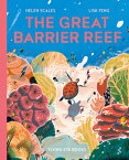 The Great Barrier Reef GRT BARRIER REEF （Earth's Incredible Places） [ Helen Scales ]