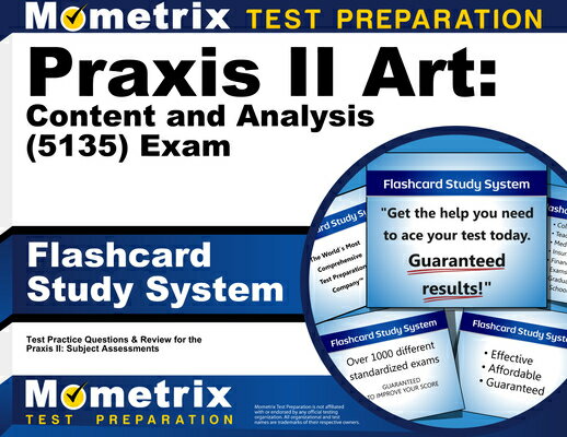 Praxis II Art: Content and Analysis (5135) Exam Flashcard Study System: Praxis II Test Practice Ques