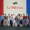 La Vida Loca (初回限定盤A CD＋DVD) NIK