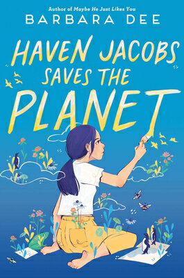 Haven Jacobs Saves the Planet HAVEN JACOBS SAVES THE PLANET [ Barbara Dee ]