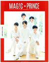 MAG！C☆PRINCE FIRST PHOTOBOOK マジプリ [ MAG！C☆PRINCE ]