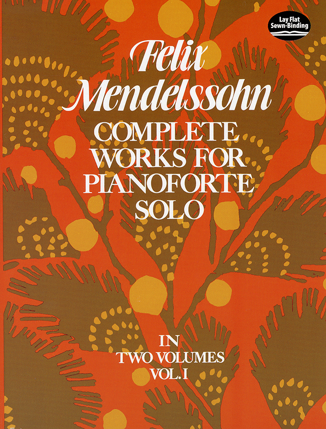 【輸入楽譜】メンデルスゾーン, Felix: ピアノのための全作品集 第1巻