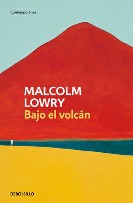 Bajo El Volcn / Under the Volcano SPA-BAJO EL VOLCAN / UNDER THE [ Malcolm Lowry ]