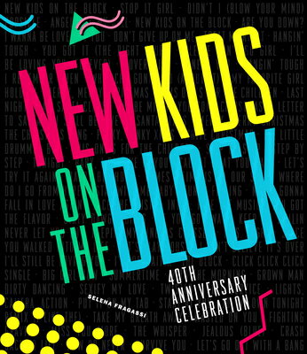 New Kids on the Block 40th Anniversary Celebration NEW KIDS ON THE BLOCK 40TH ANN 