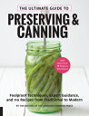 Ultimate Guide to Preserving and Canning: Foolproof Techniques, Expert Guidance,...