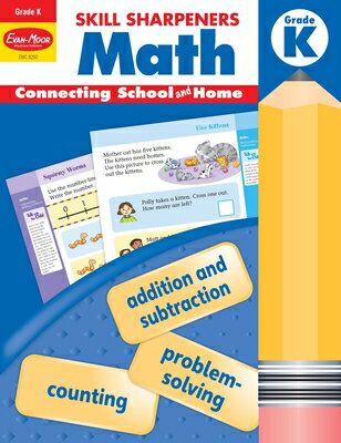 Skill Sharpeners: Math, Kindergarten Workbook SKILL SHARPENERS MATH KINDERGA （Skill Sharpeners: Math） Evan-Moor Educational Publishers