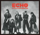 ECHO (初回限定盤B CD＋DVD) [ Little Glee Monster ]