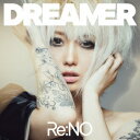 Dreamer Re:NO