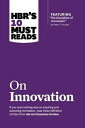 Hbr's 10 Must Reads on Innovation (with Featured Article the Discipline of Innovation, by Peter F. D HBRS 10 MUST READS ON INNOVATI （HBR's 10 Must Reads） 