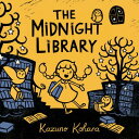 MIDNIGHT LIBRARY,THE(H) KAZUNO KOHARA