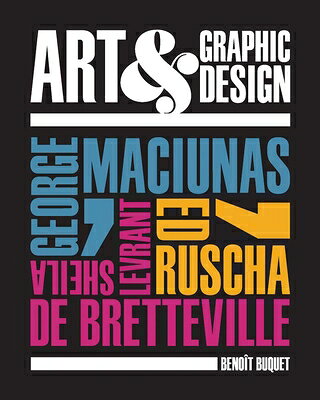 Art & Graphic Design: George Maciunas, Ed Ruscha, Sheila Levrant de Bretteville ART & GRAPHIC DESIGN 