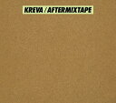 AFTERMIXTAPE (初回限定盤B CD＋DVD) [ KREVA ]