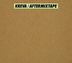 AFTERMIXTAPE (初回限定盤B CD＋DVD) [ KREVA ]