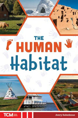 The Human Habitat HUMAN HABITAT （Knowledge Builders: Social Studies Readers） 