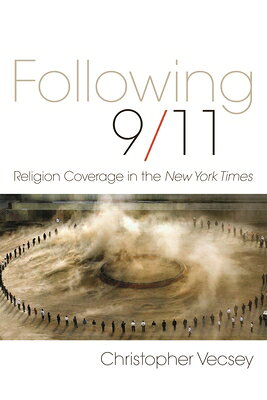 Following 9/11: Religion Coverage in the New York Times FOLLOWING 9/11 