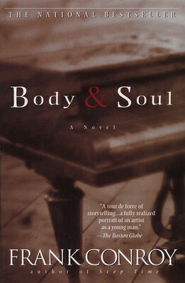 Body & Soul BODY & SOUL [ Frank Conroy ]