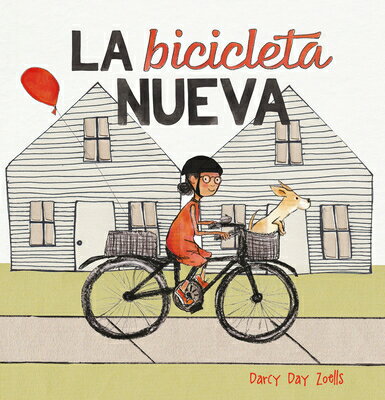 La Bicicleta Nueva SPA-BICICLETA NUEVA [ Darcy Day Zoells ]