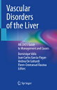 Vascular Disorders of the Liver: Valdig's Guide to Management and Causes VASCULA...